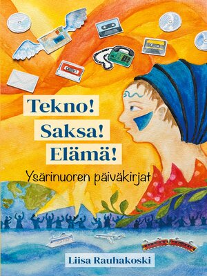 cover image of Tekno! Saksa! Elämä!